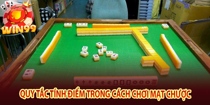 Quy tắc tính điểm trong cách chơi mạt chược.