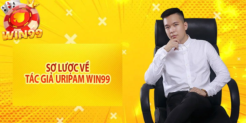 Sơ lược về tác giả Uripam Win99