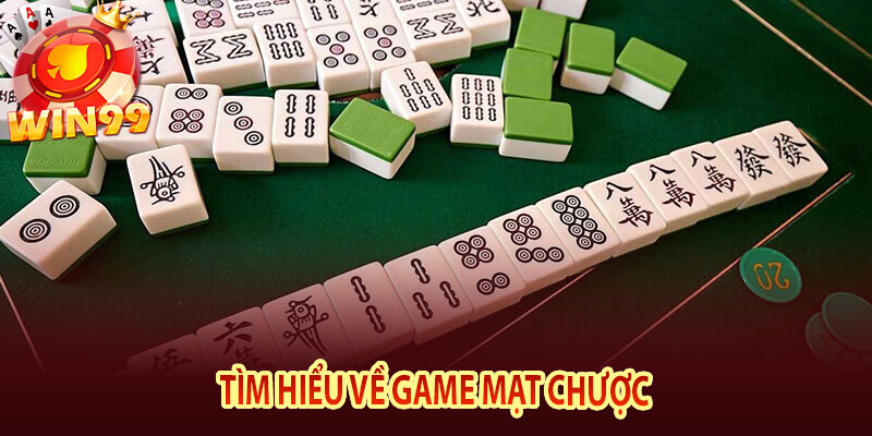 Tìm hiểu về game mạt chược